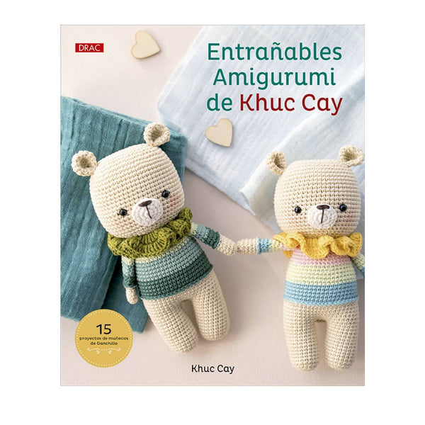 Libro Entrañables Amigurumi de Khuc Cay El Drac